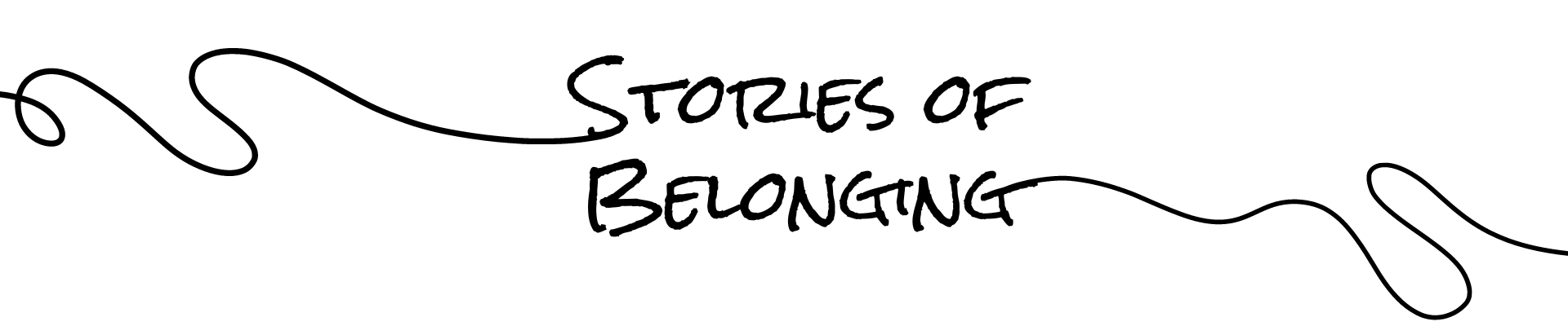 Stories of Belonging